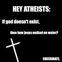 Checkmate, Atheists