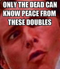 Doubles Guy