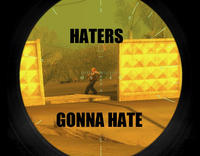 Haters Gonna Hate