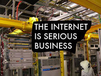 The Internet is Serious Business