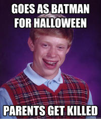 Bad Luck Brian