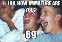 Immature High Schoolers
