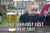 Drunk Baby