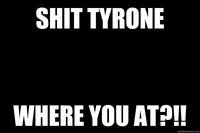 Shit Tyrone, Get It Together