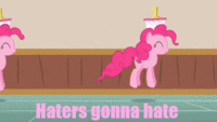 Haters Gonna Hate