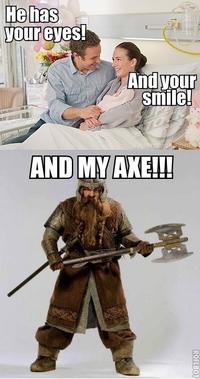You Have My Sword, And My Bow, And My Axe