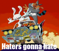Haters Gonna Hate