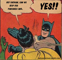My Parents Are Dead / Batman Slapping Robin