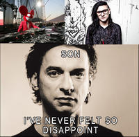 Son, I am disappoint