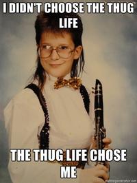 I Didn't Choose The Thug Life, The Thug Life Chose Me