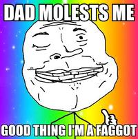 Good Thing I'm a Faggot!