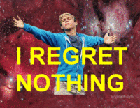 I Regret Nothing