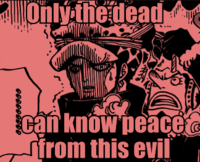 Only The Dead Can Know Peace From This Evil