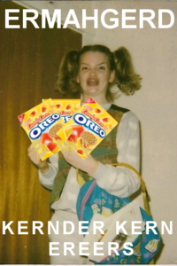Ermahgerd