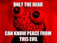 Only The Dead Can Know Peace From This Evil