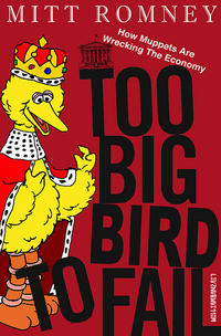 Fired Big Bird / Mitt Romney Hates Big Bird
