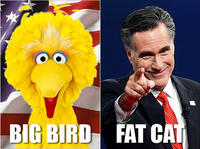 Fired Big Bird / Mitt Romney Hates Big Bird