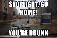 Go Home, You Are Drunk
