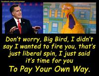 Fired Big Bird / Mitt Romney Hates Big Bird