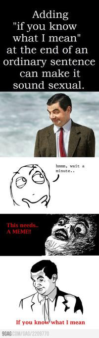 If You Know What I Mean