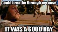 It Was A Good Day