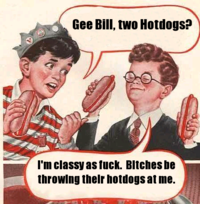 Gee Bill how come your mom﻿ lets you eat two wieners?