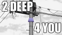 2deep4u