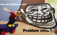 Trollface / Coolface / Problem?
