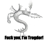 F*ck you! I'm a Dragon!