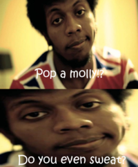 Popped a Molly, I'm Sweatin