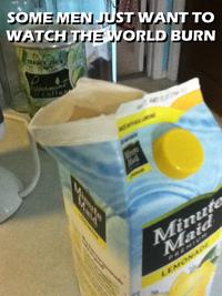 Some Men Just Want to Watch the World Burn