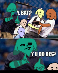 Y U Do Dis?
