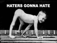 Haters Gonna Hate