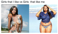 Girls That I Like vs Girls That Like Me
