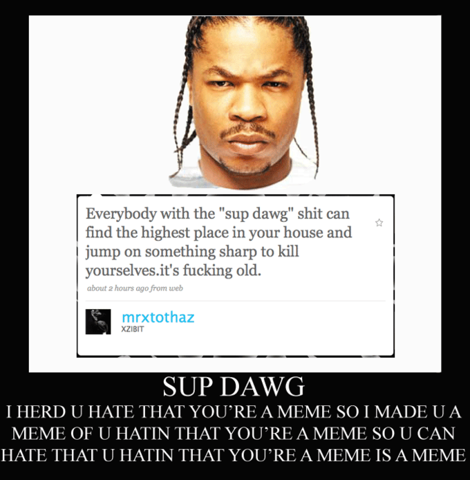 Xzibit Yo Dawg