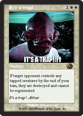 It's A Trap!