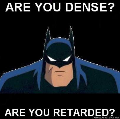I'm The Goddamn Batman