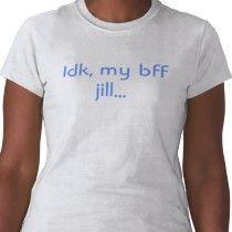 IDK My BFF Jill