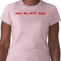 IDK My BFF Jill