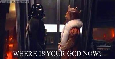 Where is your god now?