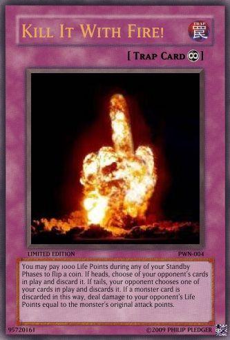 Kill It With Fire