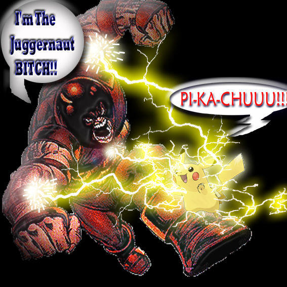 The Juggernaut Bitch!!