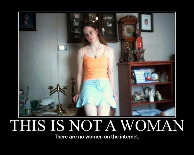 There are No Girls on the Internet