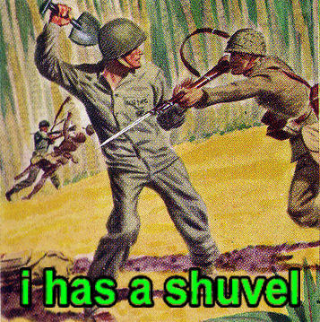 I Has A Shuvel