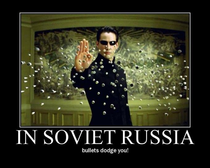 In Soviet Russia...