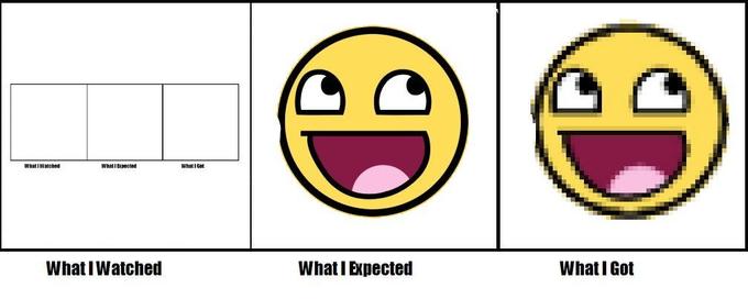 What I Watched/Expected/Got