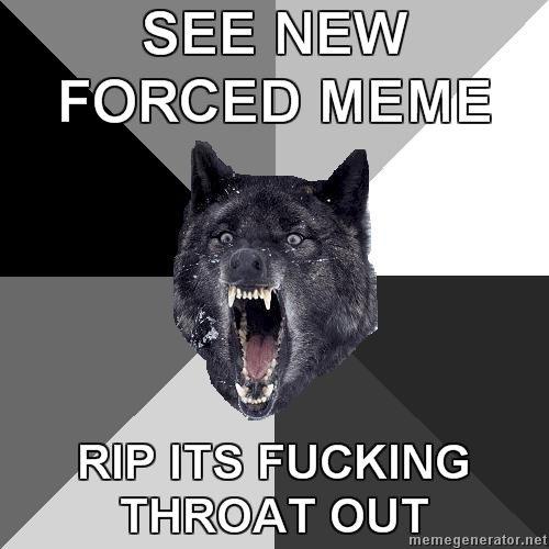 Forced Meme