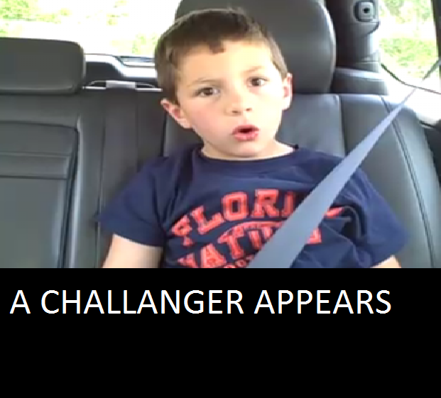A Challenger Appears