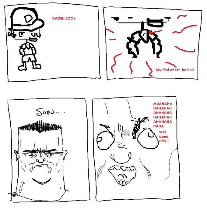Son, I am disappoint