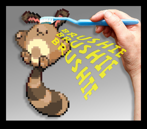Brushie Brushie Brushie